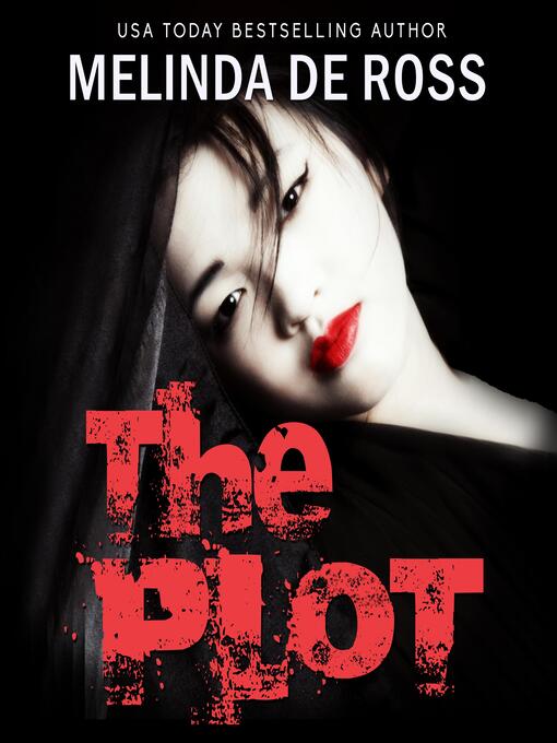 Title details for The Plot by Melinda De Ross - Wait list